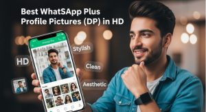 Best WhatsApp Plus Profile Pictures (DP) in HD